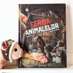 Ferma animalelor: O fabulă, de George Orwell și Quentin Gréban. Traducerea în limba română de Ramona Miza - Editura Nomina